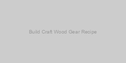 Build Craft Wood Gear Recipe